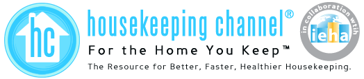 HousekeepingChannel.com - The Resource for Better, Faster, Healthier Housekeeping